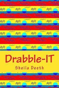Drabble-IT: 100-word writing prompts for 366 days 1