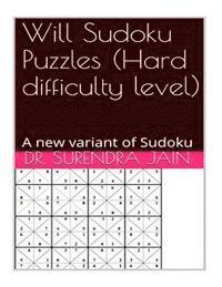 bokomslag Will Sudoku Puzzles (Hard difficulty level): A new variant of Sudoku Puzzles