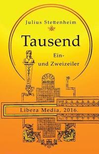 bokomslag Tausend Ein- und Zweizeiler: Kommentierte Ausgabe