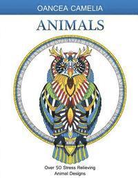 bokomslag Animals: Adult Coloring Book: Over 50 Stress Relieving Animal Designs