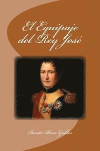 bokomslag El Equipaje del Rey José