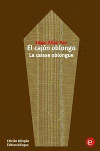 bokomslag El cajón oblongo/La caisse oblongue: Edición bilingüe/Édition bilingue