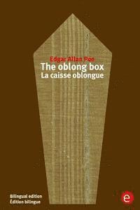 bokomslag The oblong box/La caisse oblongue: Bilingual edition/Édition bilingue