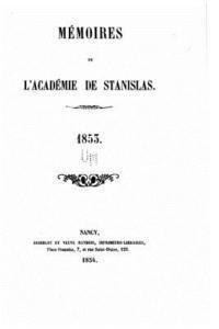 Mémoires de l'Académie de Stanislas - 1853 1