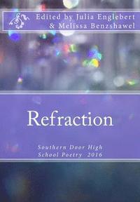 bokomslag Refractions: 2016 Student Poetry