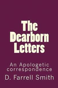 bokomslag The Dearborn Letters: An Apologetic correspondence