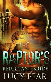 The Raptor's Reluctant Bride 1