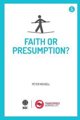 Faith or presumption? 1