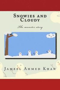 bokomslag Snowies and Cloudy: The monster story