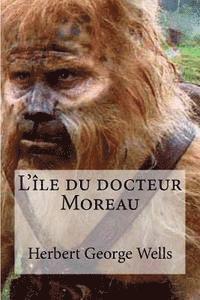 Herbert George Wells, Hollybooks - L ile du docteur Moreau, Häftad