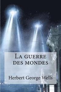 bokomslag La guerre des mondes