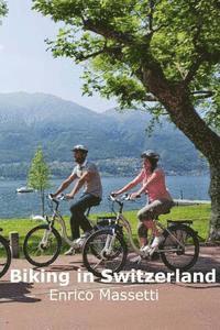 bokomslag Biking in Switzerland