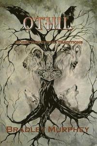 Tina Horton, Starr Morgayne - Othil Norse Ancestral Traditions, Häftad