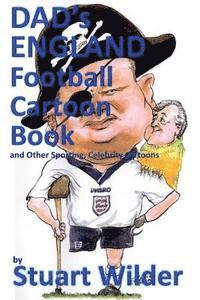 bokomslag DAD'S England Football Cartoon Book: and Other Sporting, Celebrity Cartoons