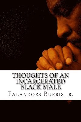 bokomslag Thoughts of an incarcerated black male