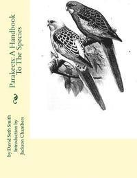 bokomslag Parakeets: A Handbook To The Species