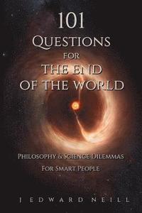 bokomslag 101 Questions for the End of the World