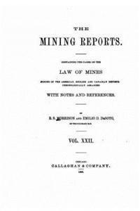bokomslag The mining reports. A series containing the cases on the law of mines