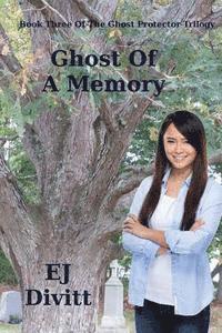 Ghost Of A Memory 1