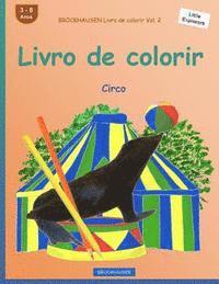 bokomslag BROCKHAUSEN Livro de colorir Vol. 2 - Livro de colorir: Circo