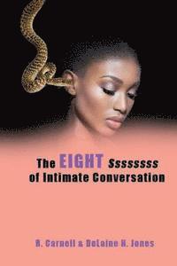 bokomslag The Eight Ssssssss of Intimate Conversation