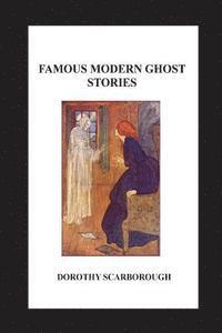 bokomslag Famous Modern Ghost Stories