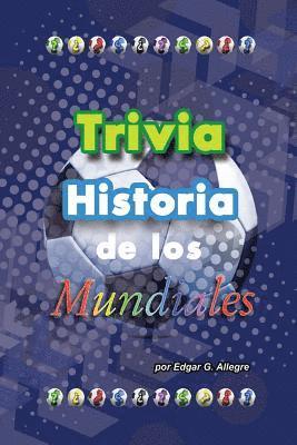 bokomslag Trivia Historia de los Mundiales