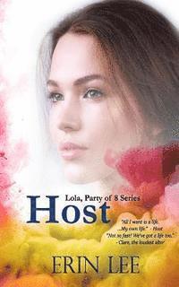 Erin Lee - Host: "All I want is a life. ...My own life!" - Host, Häftad