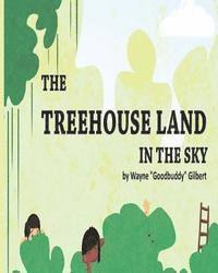 The Treehouse Land in The Sky