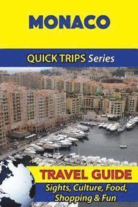 bokomslag Monaco Travel Guide (Quick Trips Series): Sights, Culture, Food, Shopping & Fun
