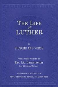 bokomslag The Life of Luther in Picture and Verse