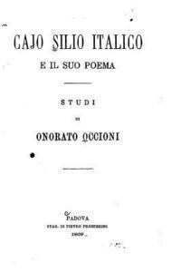 bokomslag Cajo Silio Italico e il suo poema