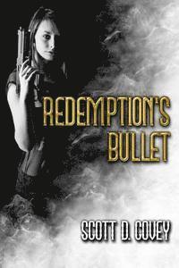 bokomslag Redemption's Bullet