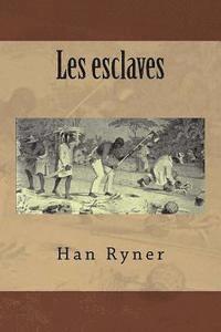 Les esclaves 1