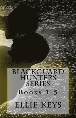 Blackguard Hunters Series, Books 1-5 1