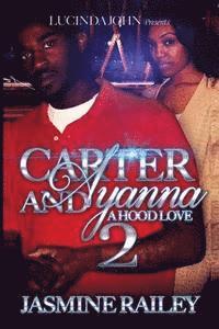bokomslag Carter and Ayanna 2: A Hood Love