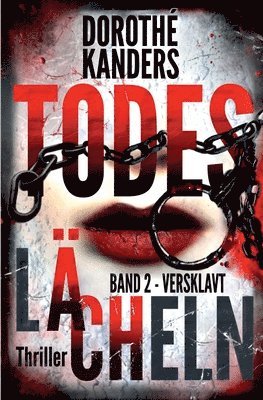 bokomslag Todeslächeln, Band 2 - Versklavt: Thriller