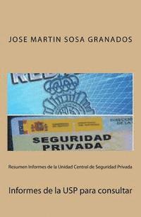 bokomslag Resumen Informes de la Unidad Central de Seguridad Privada: Informes de la USP para consultar