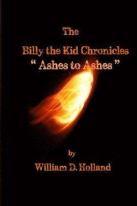 bokomslag The Billy the Kid Chronicles: Ashes to Ashes