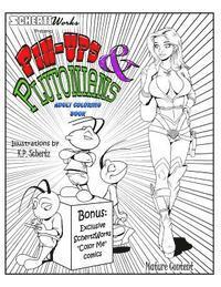 Pin-ups & Plutonians Adult Coloring Book: Adult Coloring Book 1