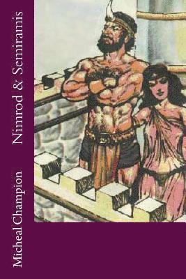 Nimrod & Semiramis 1