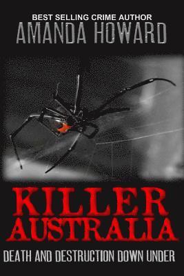 bokomslag Killer Australia: Death and Destruction Down Under