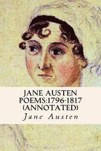 bokomslag Jane Austen Poems: 1796-1817 (annotated)