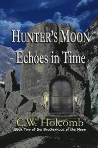 bokomslag Hunter's Moon: Echoes in Time