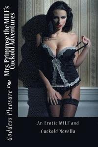 bokomslag Mrs. Primrose the MILF's Cuckold Adventures