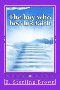 bokomslag The boy who lost his faith