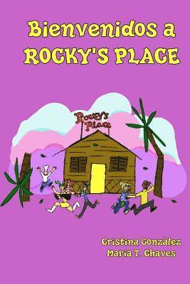 Bienvenidos a Rocky's Place 1