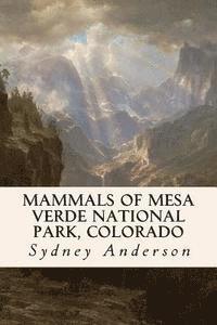 Mammals of Mesa Verde National Park, Colorado 1