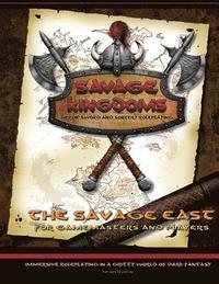 bokomslag The Savage East: Campaign Setting Expansion Book for the Savage Kingdoms RPG
