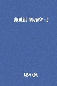 Sheolite Fantasy - 3 1